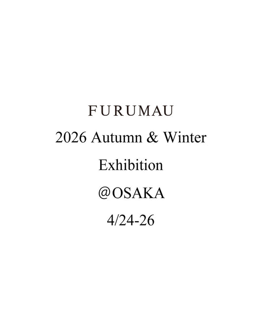2026Autumn＆Winter Exhibition @OSAKA 4/24(金)-26(日)